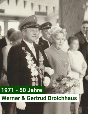 Jubelkönigspaar 1971-50 Jahre- Werner und Gertrud Broichhaus